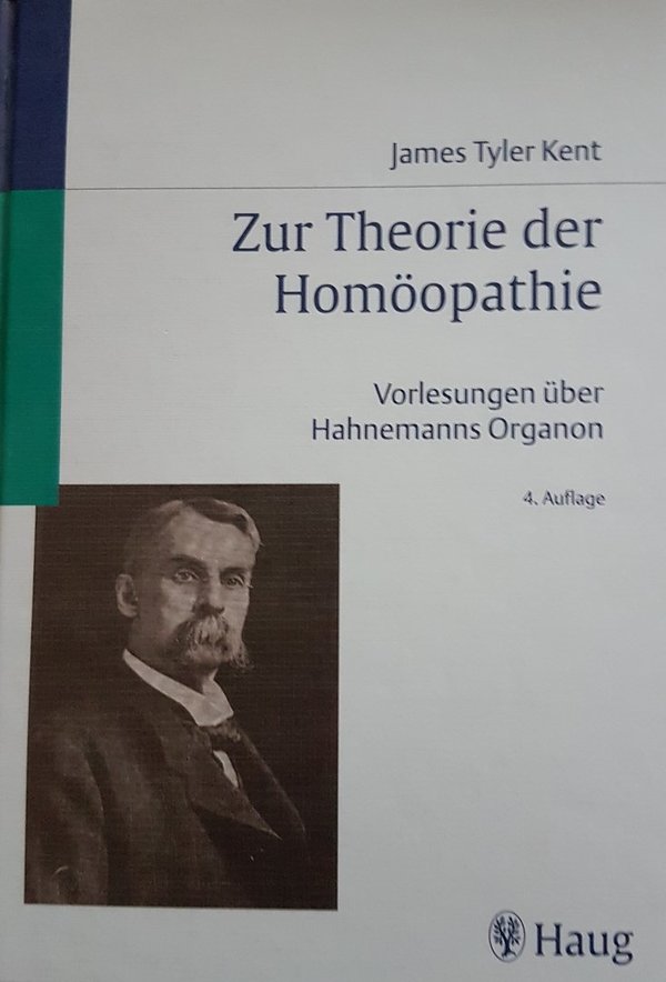 Zur Theorie der Homöopathie, James Tyler Kent